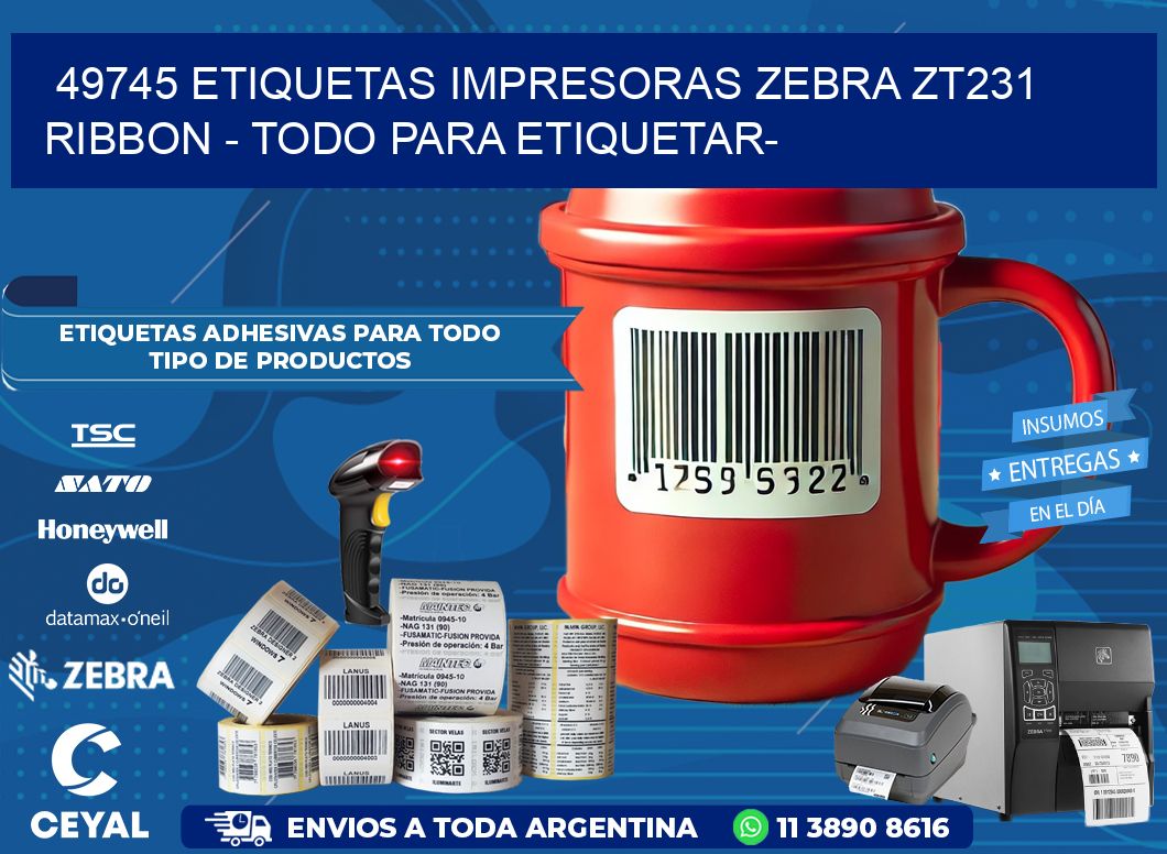 49745 etiquetas impresoras zebra zt231 ribbon - Todo para Etiquetar-