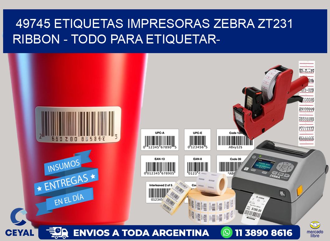 49745 etiquetas impresoras zebra zt231 ribbon - Todo para Etiquetar-