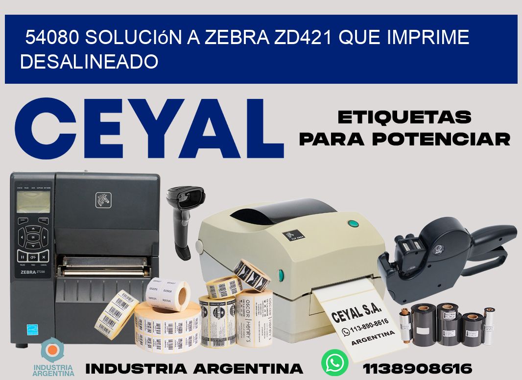 54080 solución a zebra zd421 que imprime desalineado