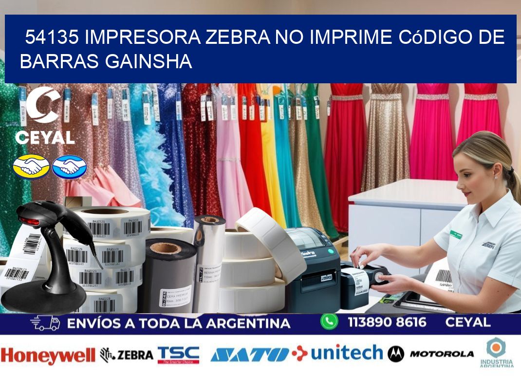54135 impresora Zebra no imprime código de barras GAINSHA