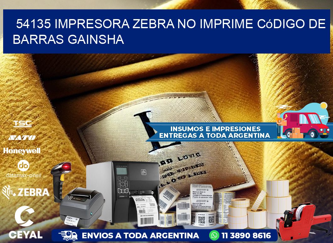 54135 impresora Zebra no imprime código de barras GAINSHA