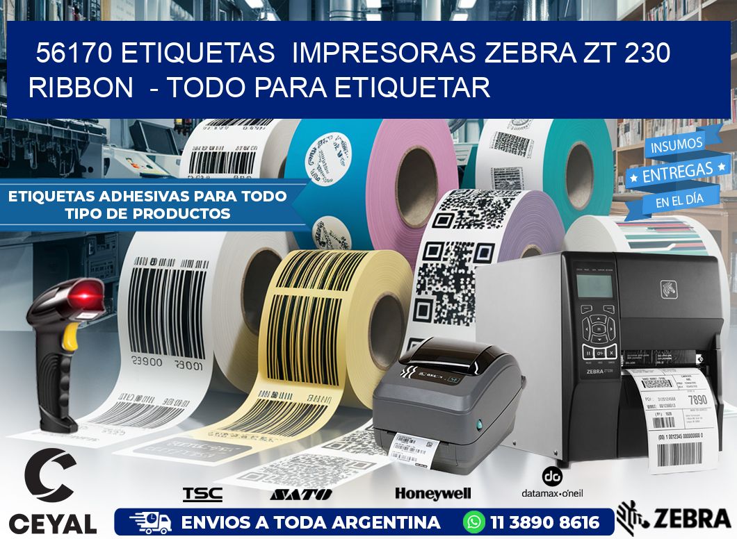 56170 etiquetas  impresoras zebra zt 230 ribbon  - Todo para Etiquetar