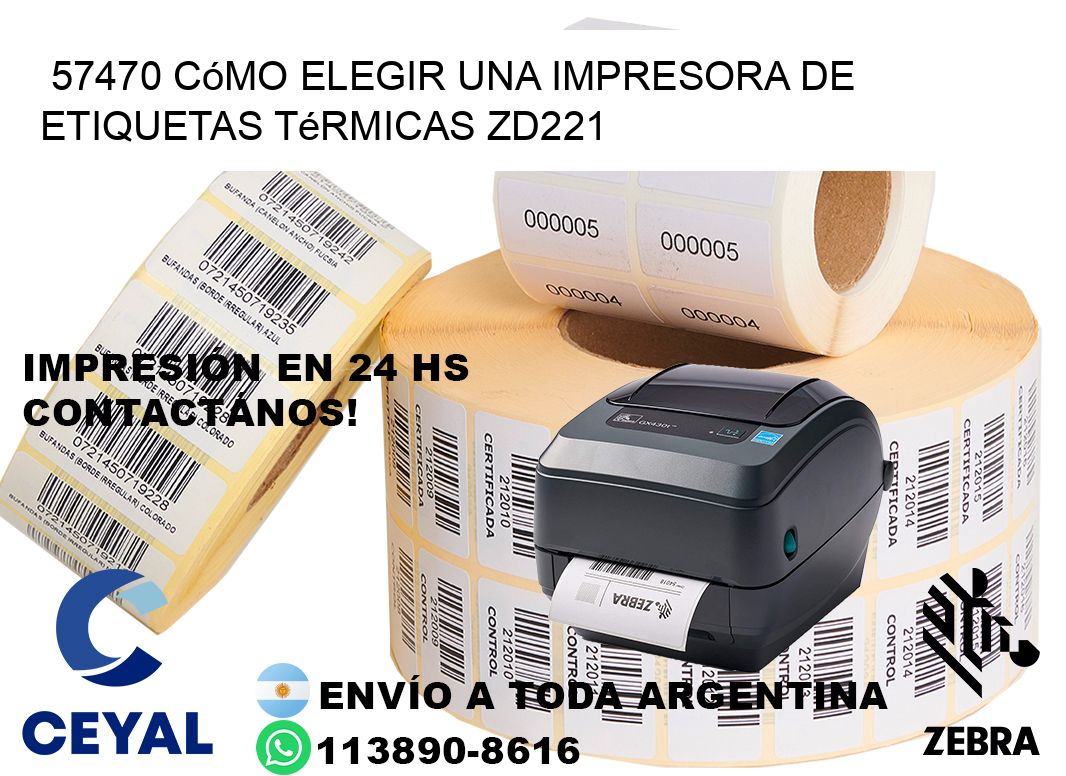 57470 cómo elegir una impresora de etiquetas térmicas ZD221