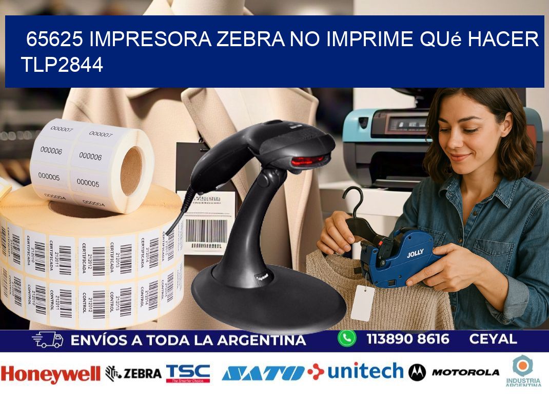 65625 impresora zebra no imprime qué hacer TLP2844