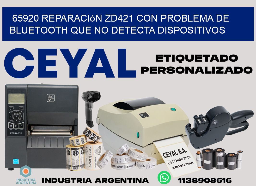 65920 reparación zd421 con problema de bluetooth que no detecta dispositivos