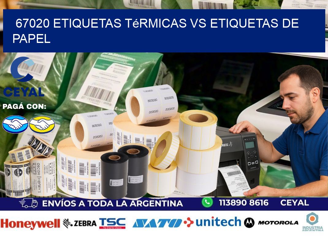 67020 etiquetas térmicas vs etiquetas de papel
