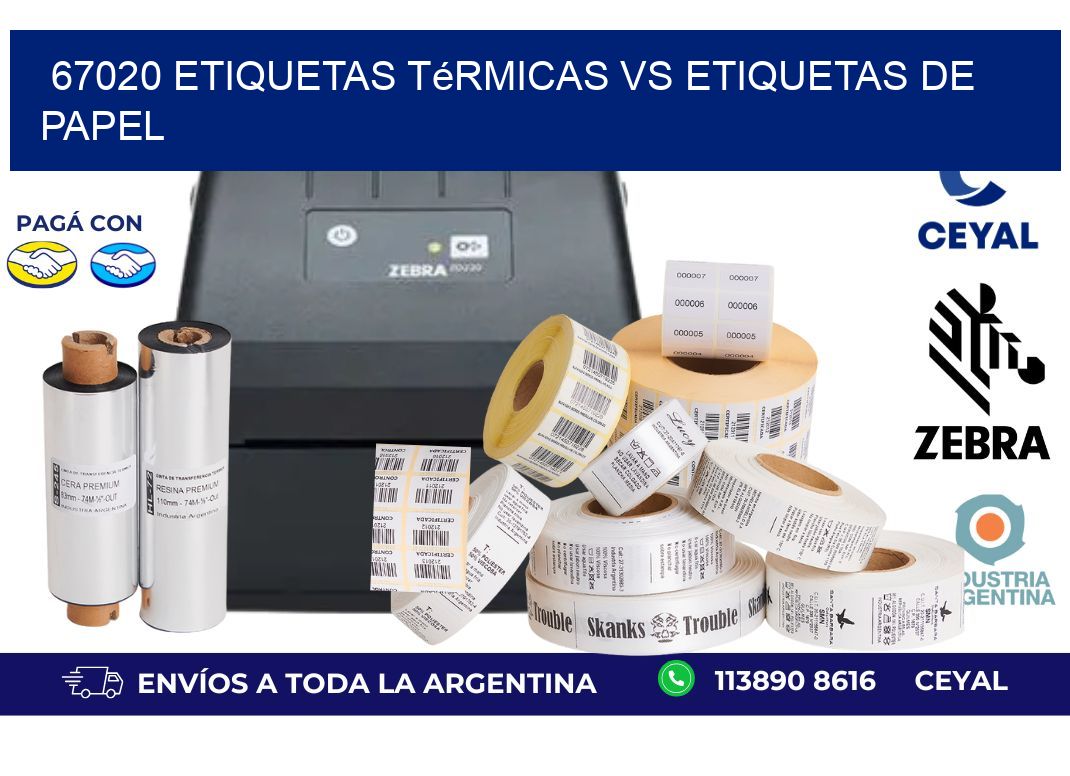 67020 etiquetas térmicas vs etiquetas de papel