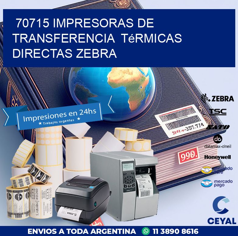 70715 impresoras de Transferencia  térmicas directas zebra