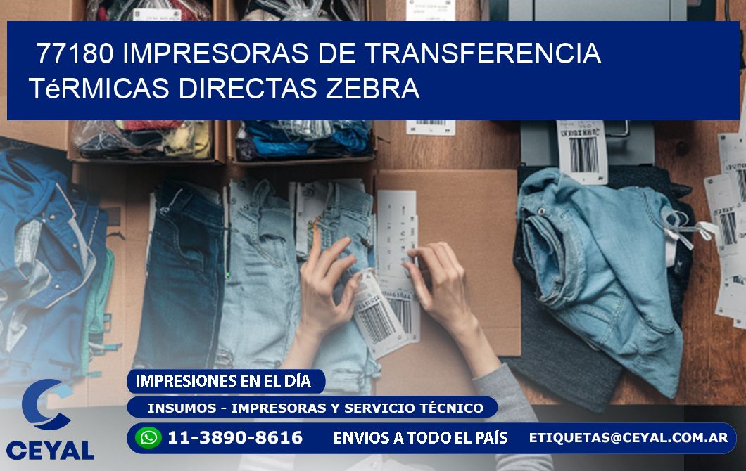 77180 impresoras de Transferencia  térmicas directas zebra