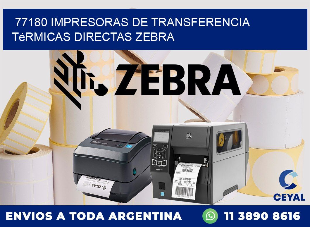 77180 impresoras de Transferencia  térmicas directas zebra