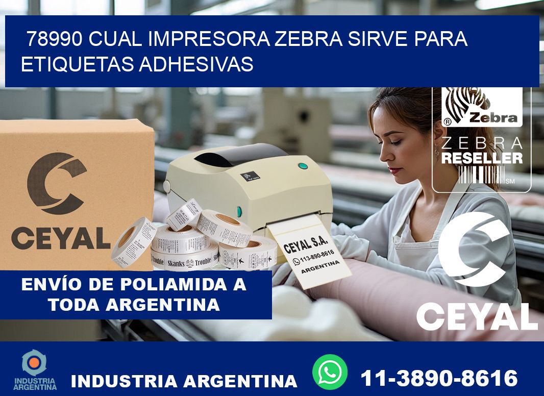 78990 cual impresora zebra sirve para etiquetas adhesivas