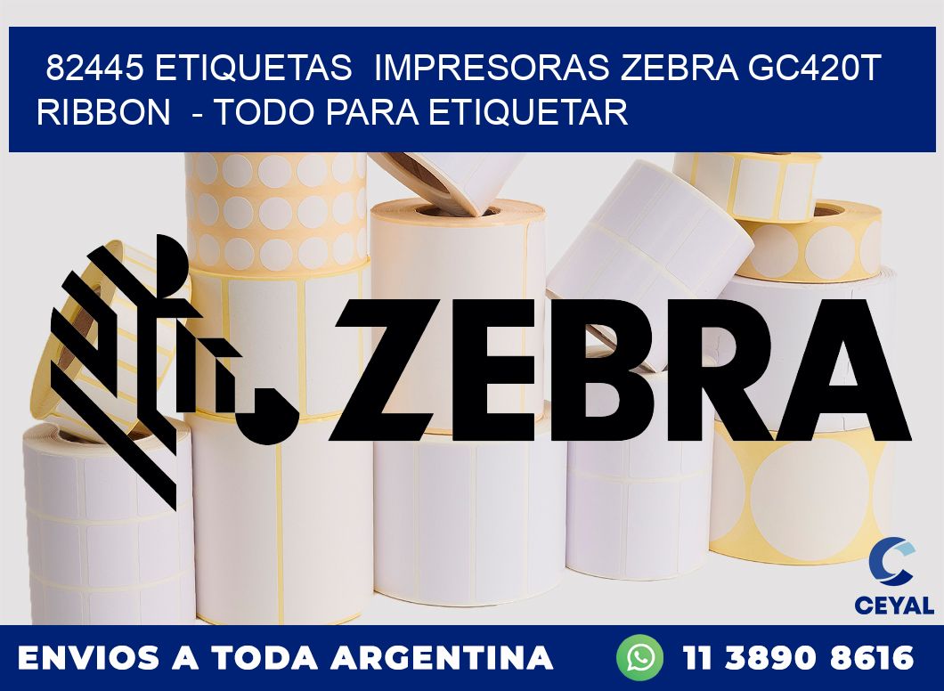 82445 etiquetas  impresoras zebra gc420t ribbon  - Todo para Etiquetar