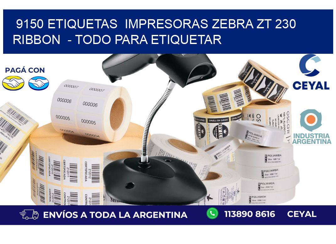 9150 etiquetas  impresoras zebra zt 230 ribbon  - Todo para Etiquetar