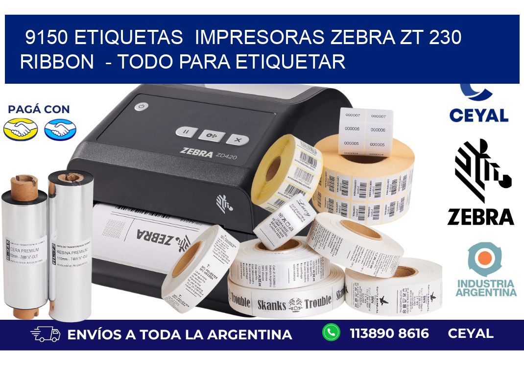 9150 etiquetas  impresoras zebra zt 230 ribbon  - Todo para Etiquetar