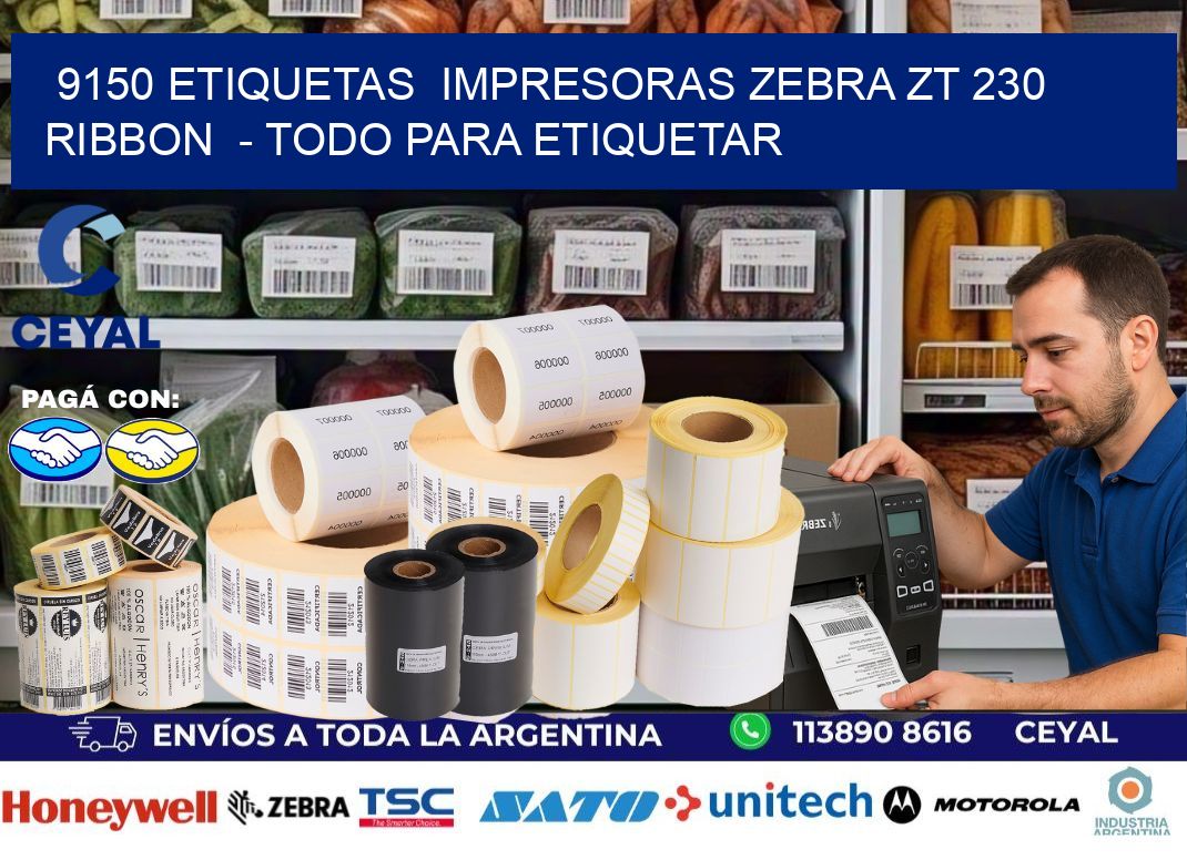 9150 etiquetas  impresoras zebra zt 230 ribbon  – Todo para Etiquetar
