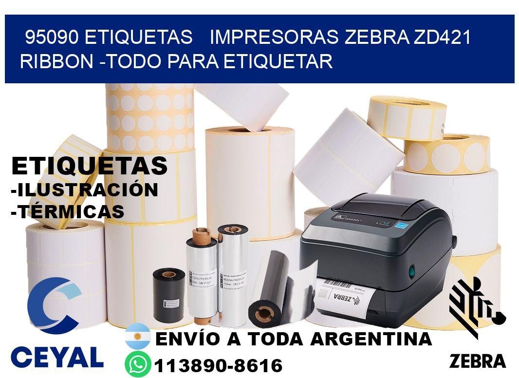 95090 etiquetas   impresoras zebra zd421 ribbon -Todo para Etiquetar