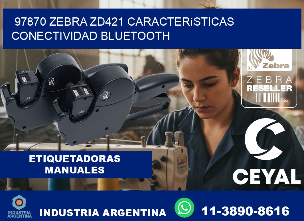 97870 Zebra ZD421 características conectividad Bluetooth