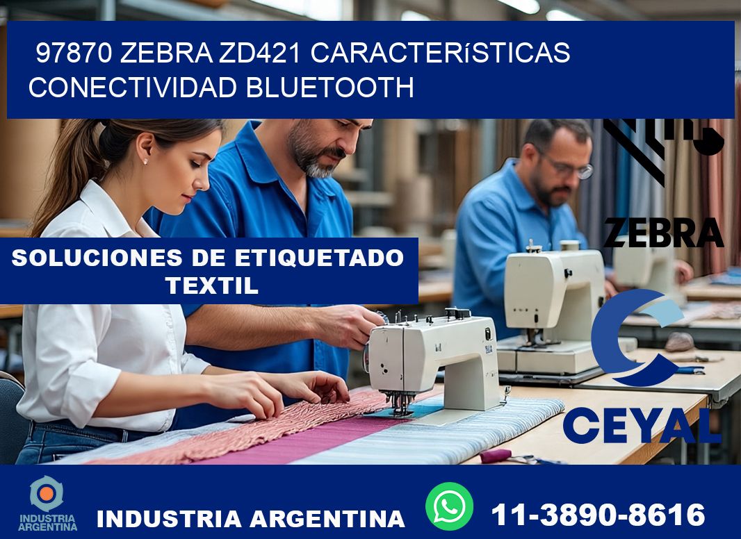97870 Zebra ZD421 características conectividad Bluetooth