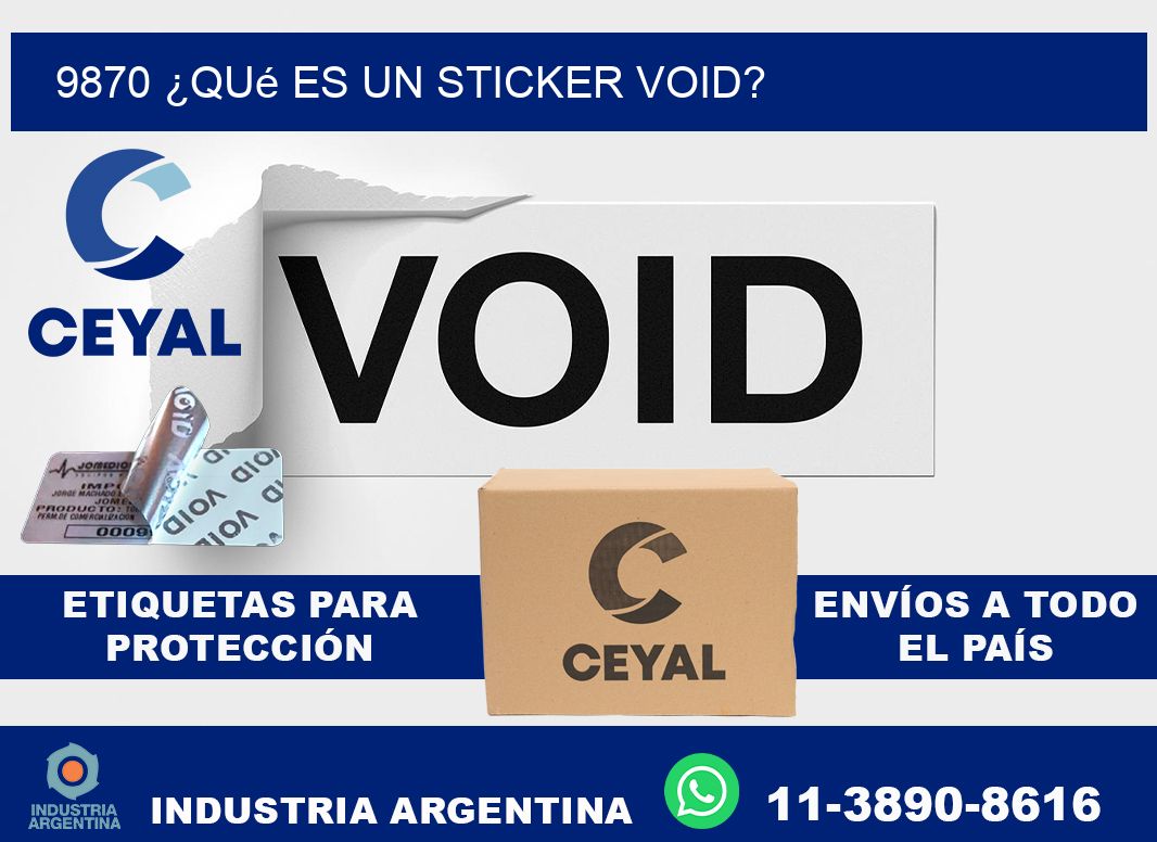 9870 ¿Qué es un sticker void?
