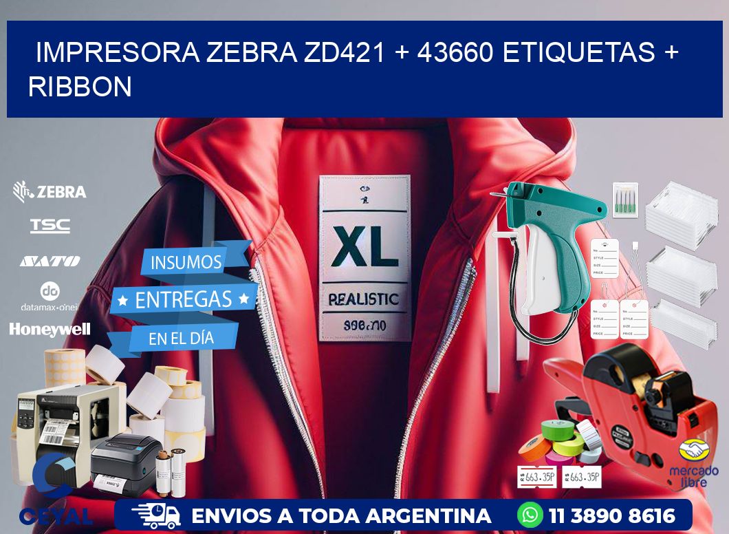 impresora zebra zd421 + 43660 etiquetas + ribbon