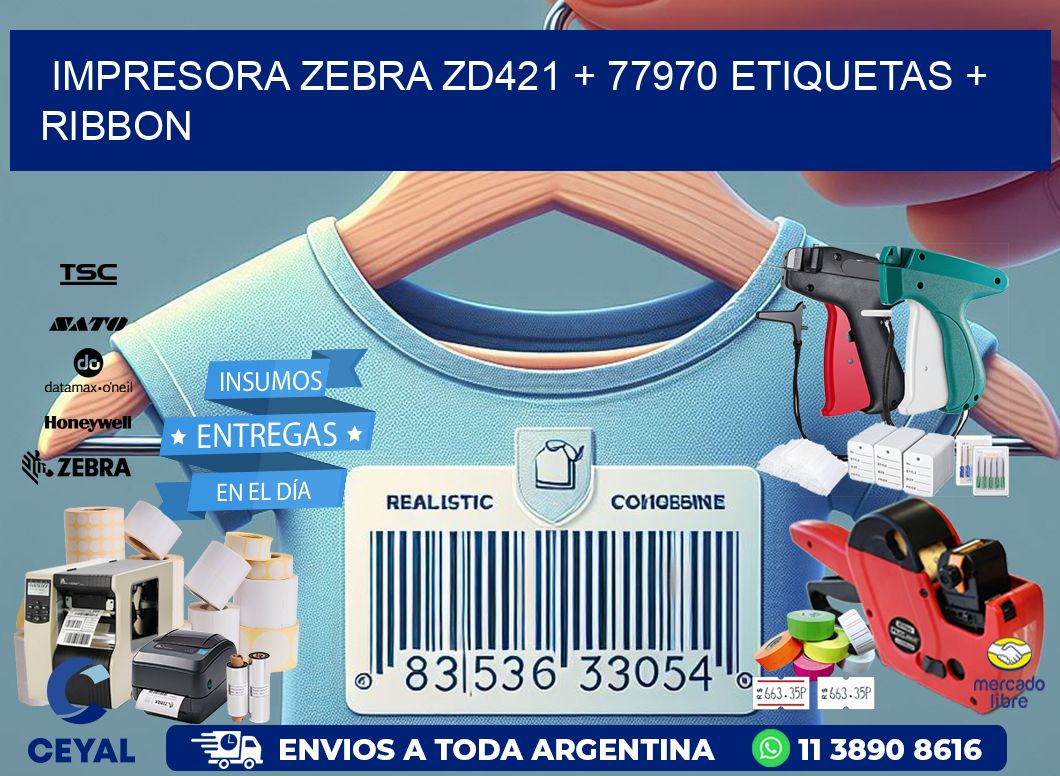 impresora zebra zd421 + 77970 etiquetas + ribbon