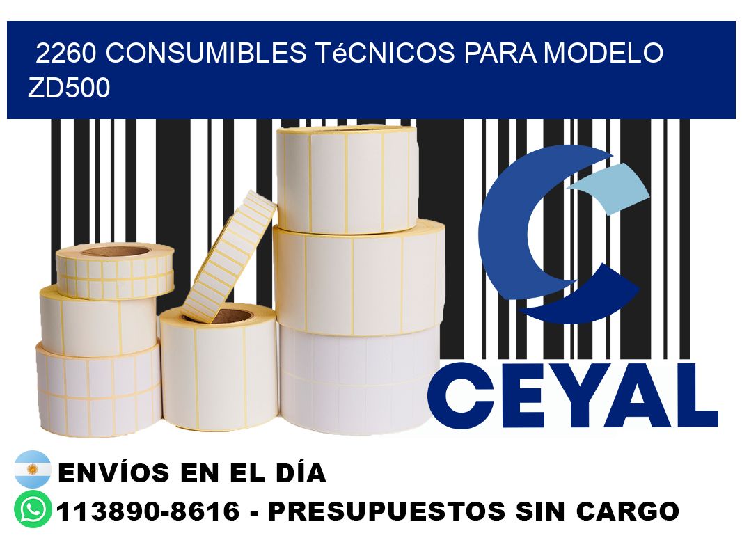 2260 consumibles técnicos para modelo zd500