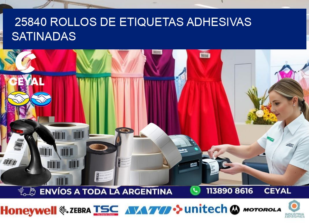 25840 rollos de etiquetas adhesivas satinadas