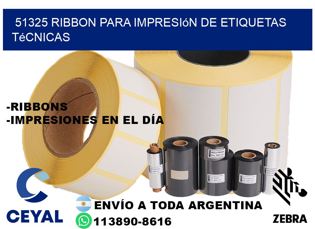 51325 ribbon para impresión de etiquetas técnicas