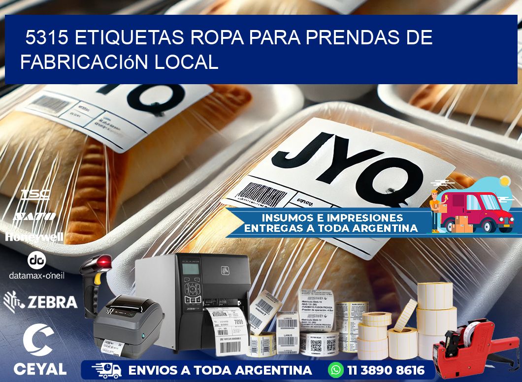 5315 Etiquetas ropa para prendas de fabricación local
