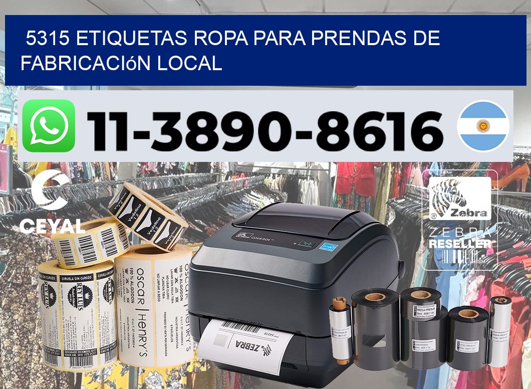 5315 Etiquetas ropa para prendas de fabricación local