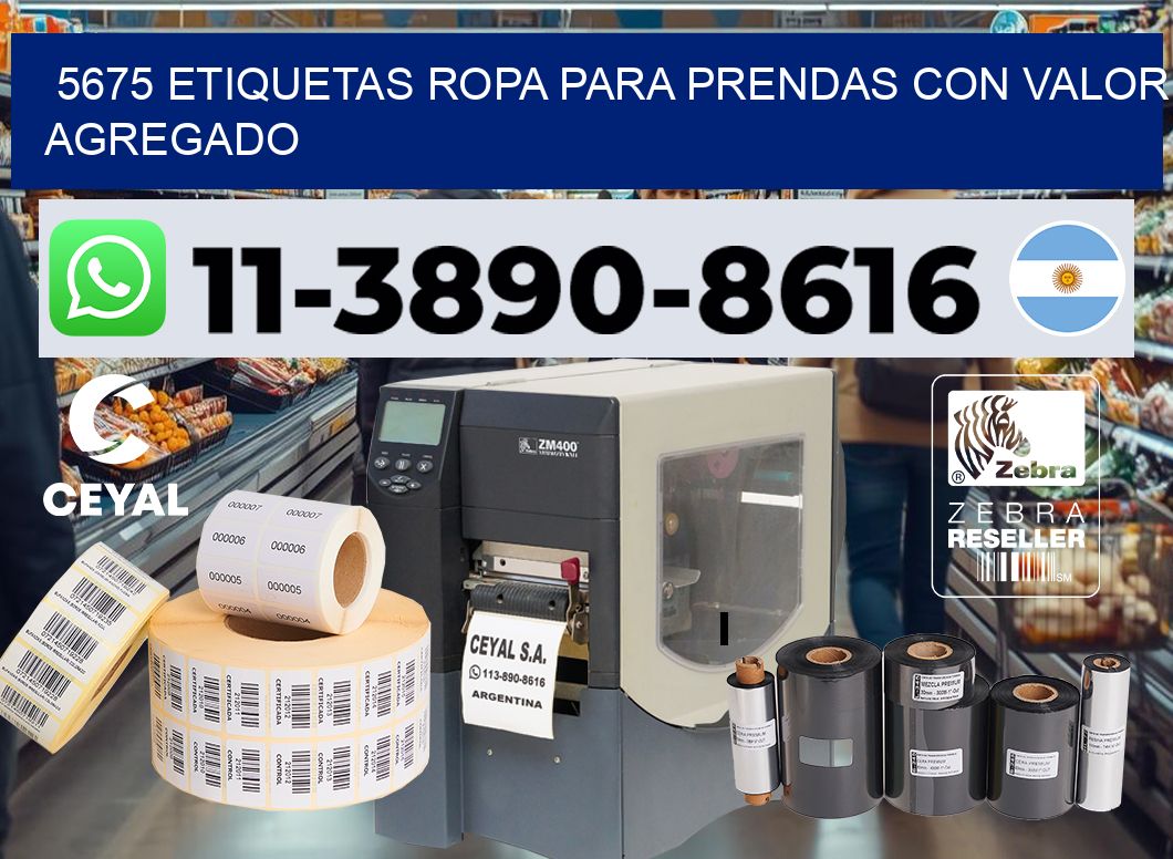 5675 Etiquetas ropa para prendas con valor agregado