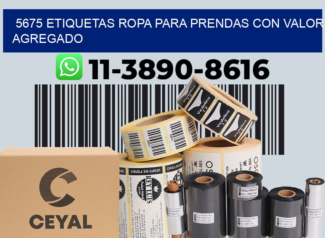 5675 Etiquetas ropa para prendas con valor agregado
