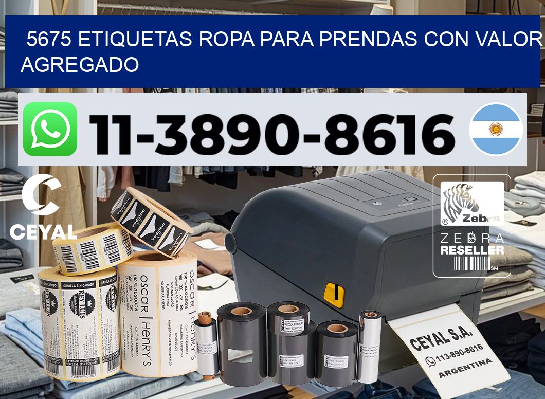 5675 Etiquetas ropa para prendas con valor agregado