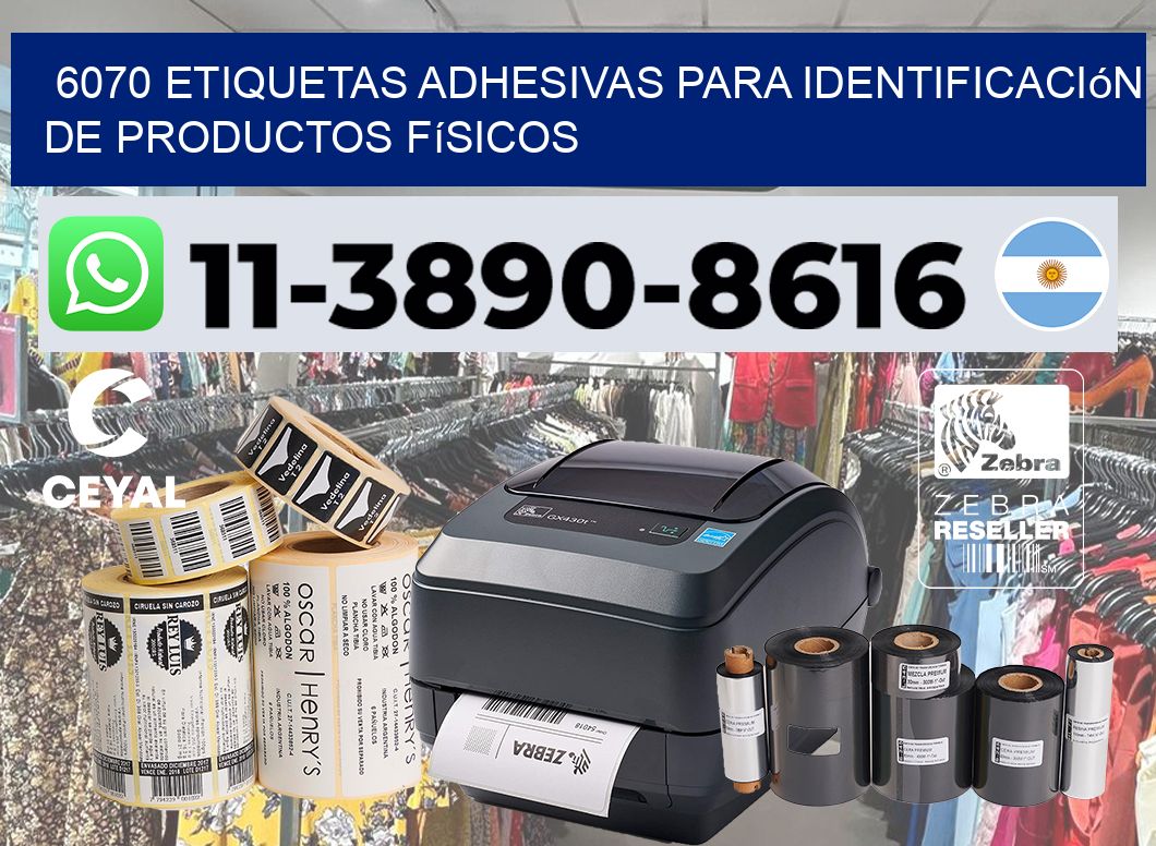 6070 Etiquetas adhesivas para identificación de productos físicos