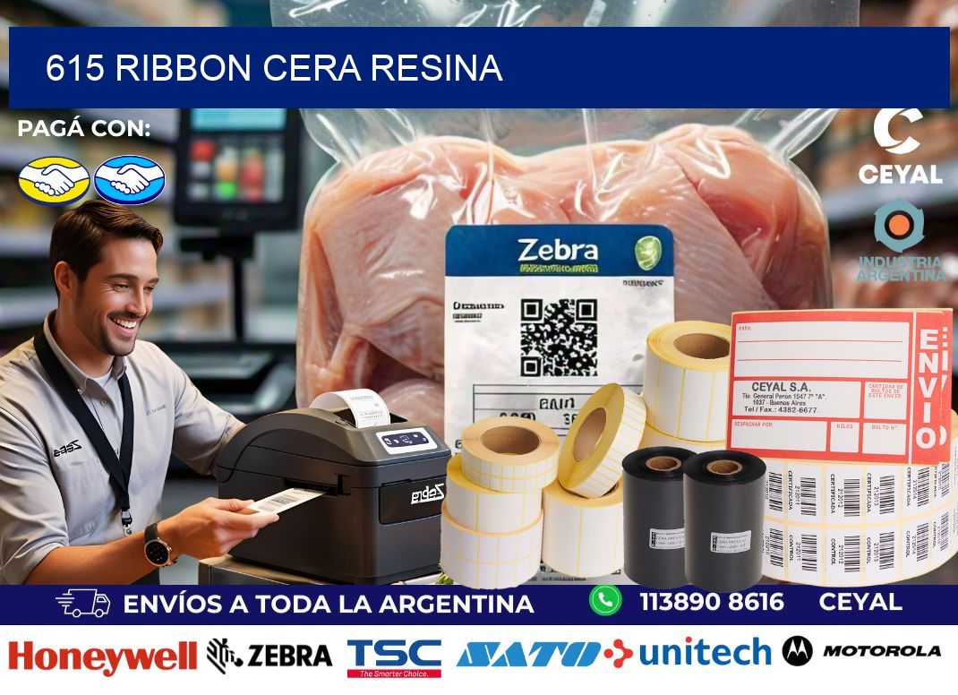 615 ribbon cera resina