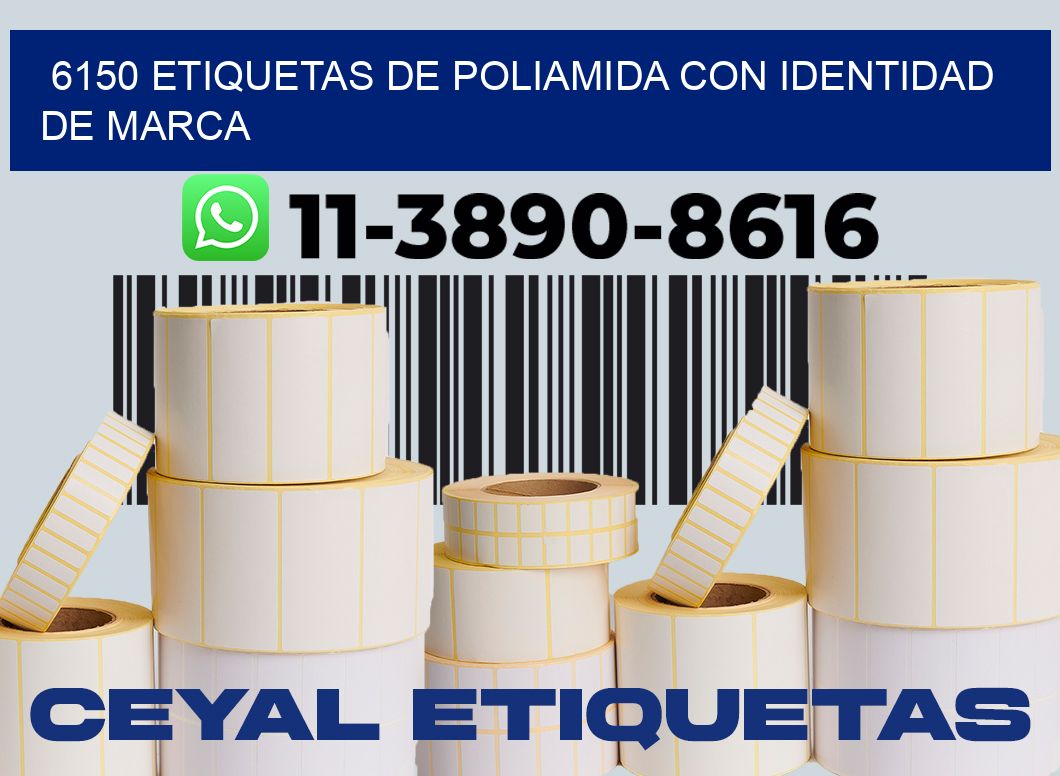 6150 Etiquetas de poliamida con identidad de marca