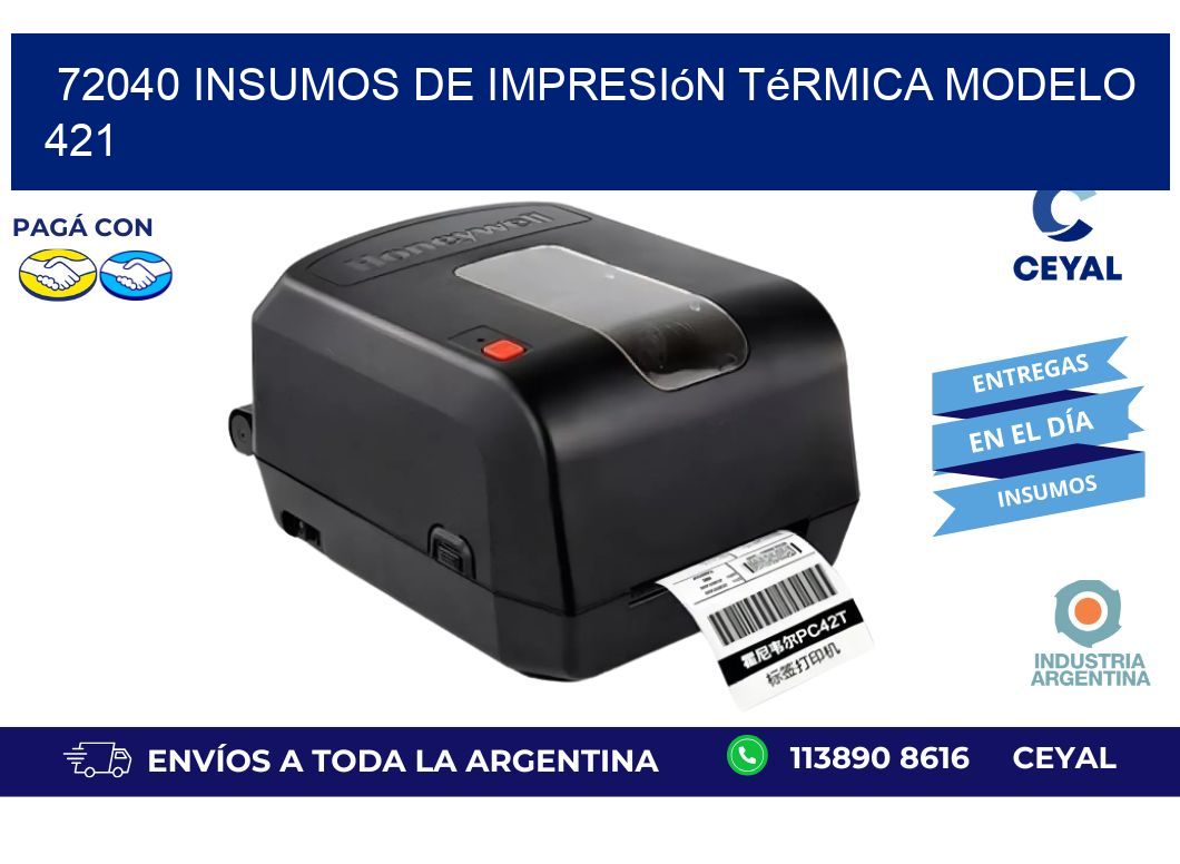 72040 insumos de impresión térmica modelo 421