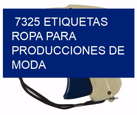 7325 Etiquetas ropa para producciones de moda