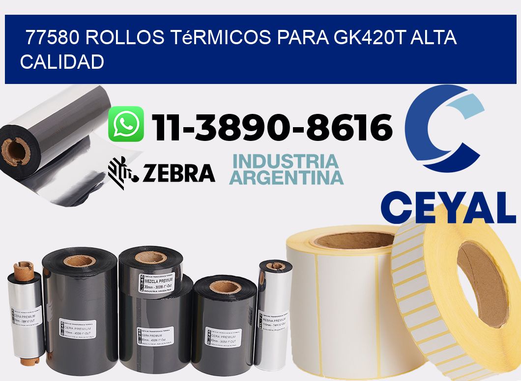 77580 rollos térmicos para gk420t alta calidad