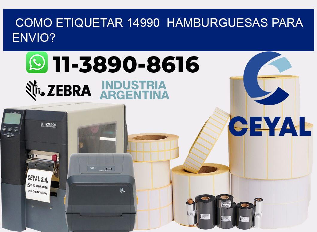 como etiquetar 14990  hamburguesas para envio?