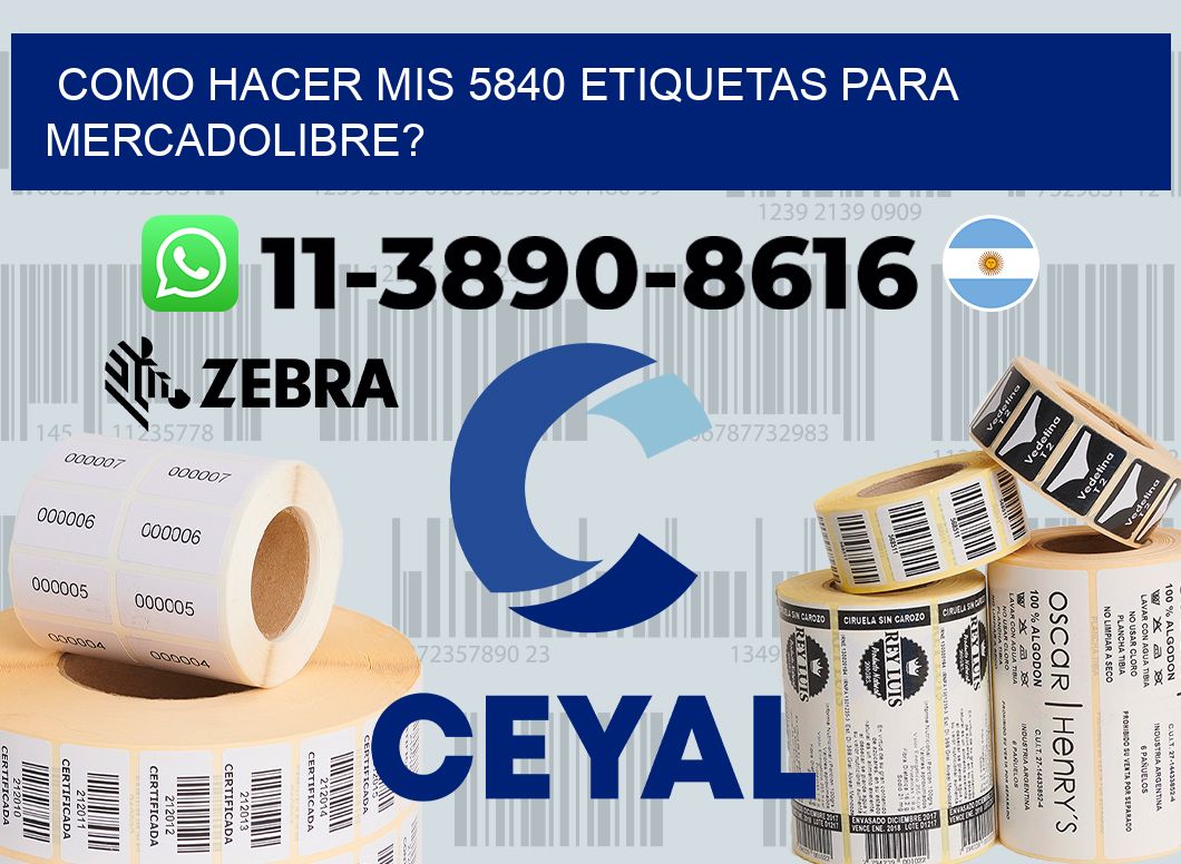 como hacer mis 5840 etiquetas para mercadolibre?