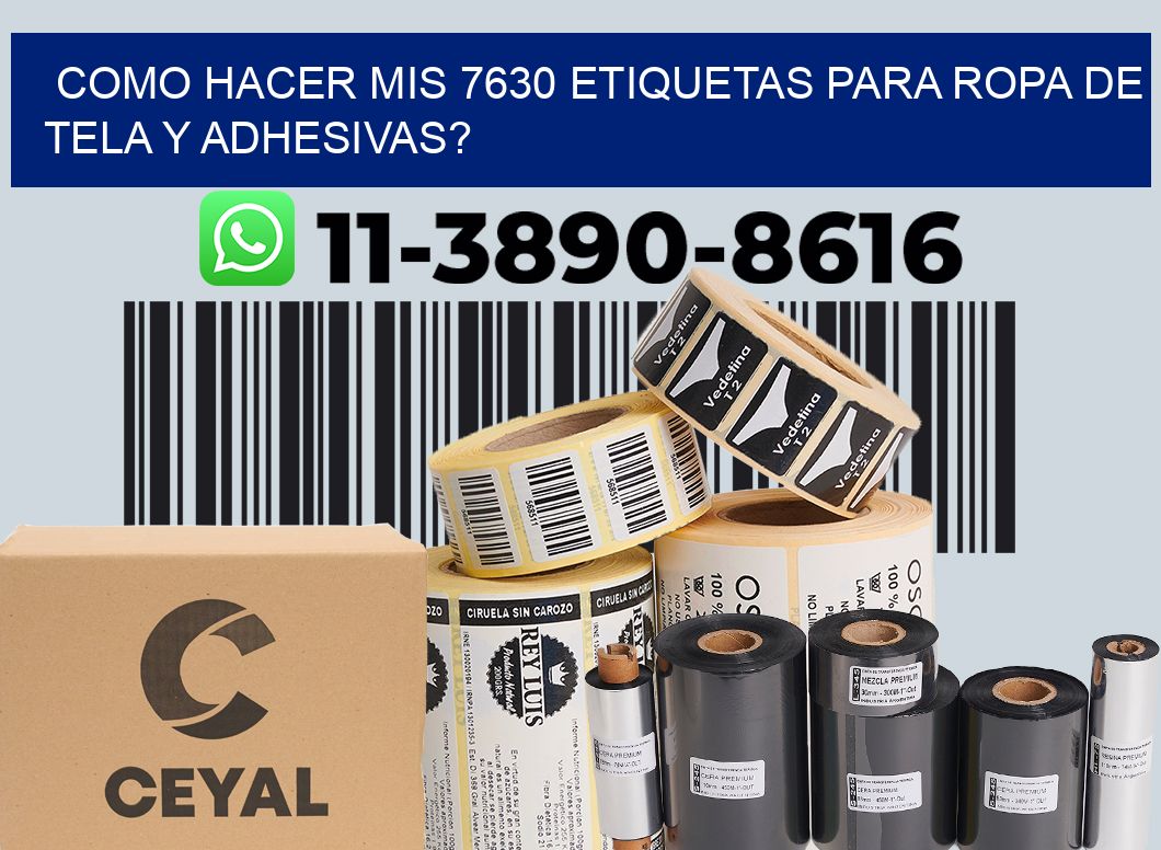 como hacer mis 7630 etiquetas para ropa de tela y adhesivas?