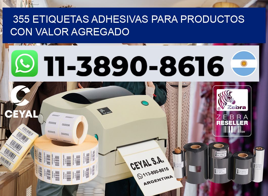 355 Etiquetas adhesivas para productos con valor agregado