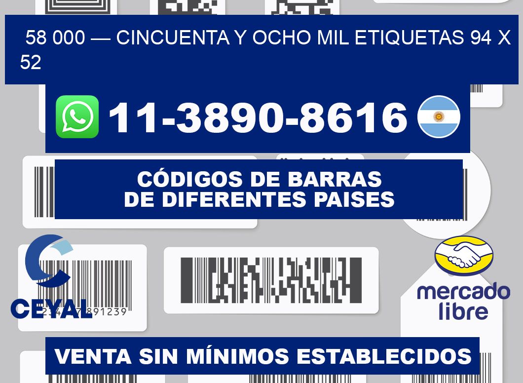 58 000 — cincuenta y ocho mil etiquetas 94 x 52