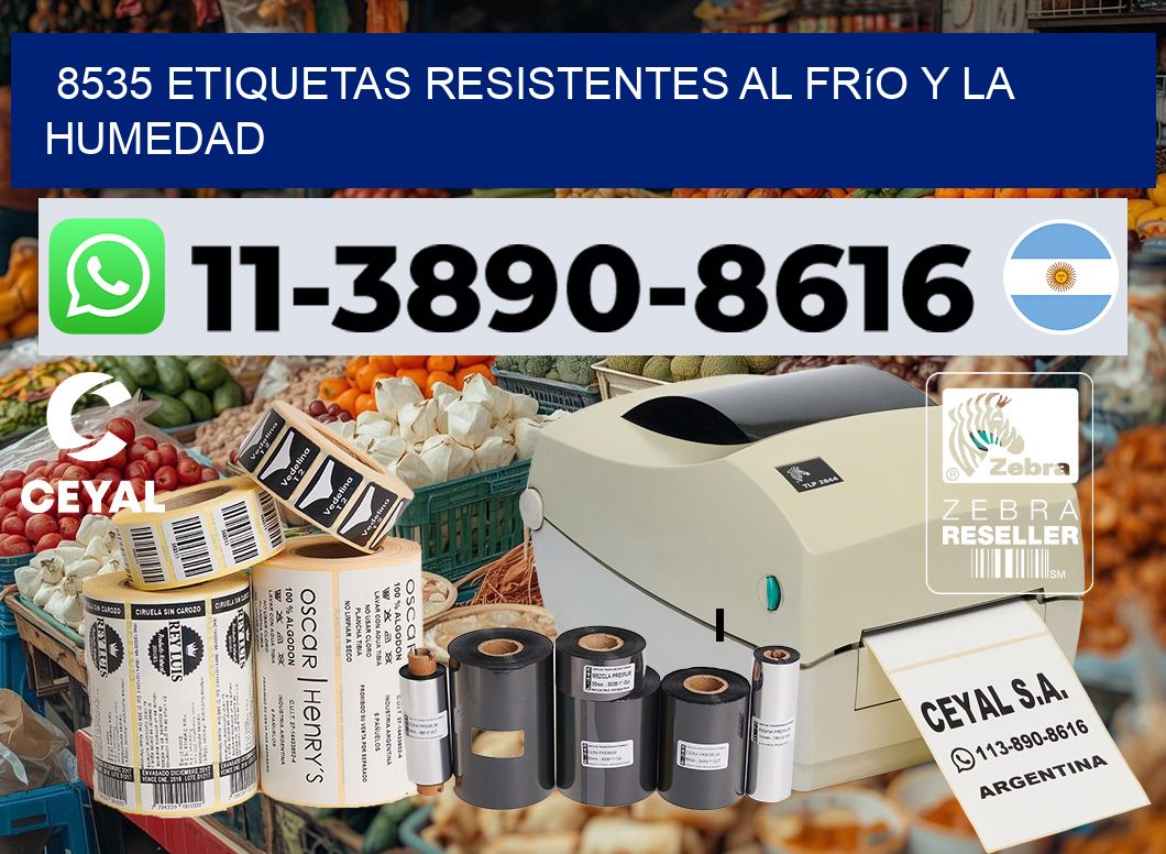8535 Etiquetas resistentes al frío y la humedad