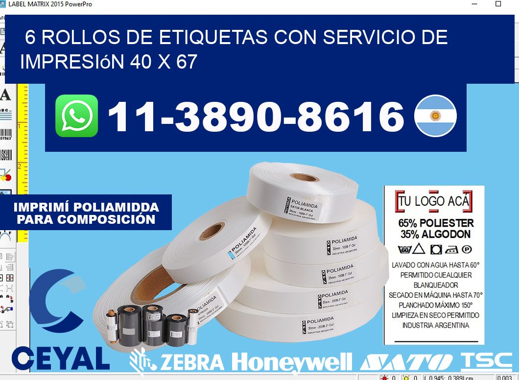 6 rollos de etiquetas con servicio de impresión 40 x 67
