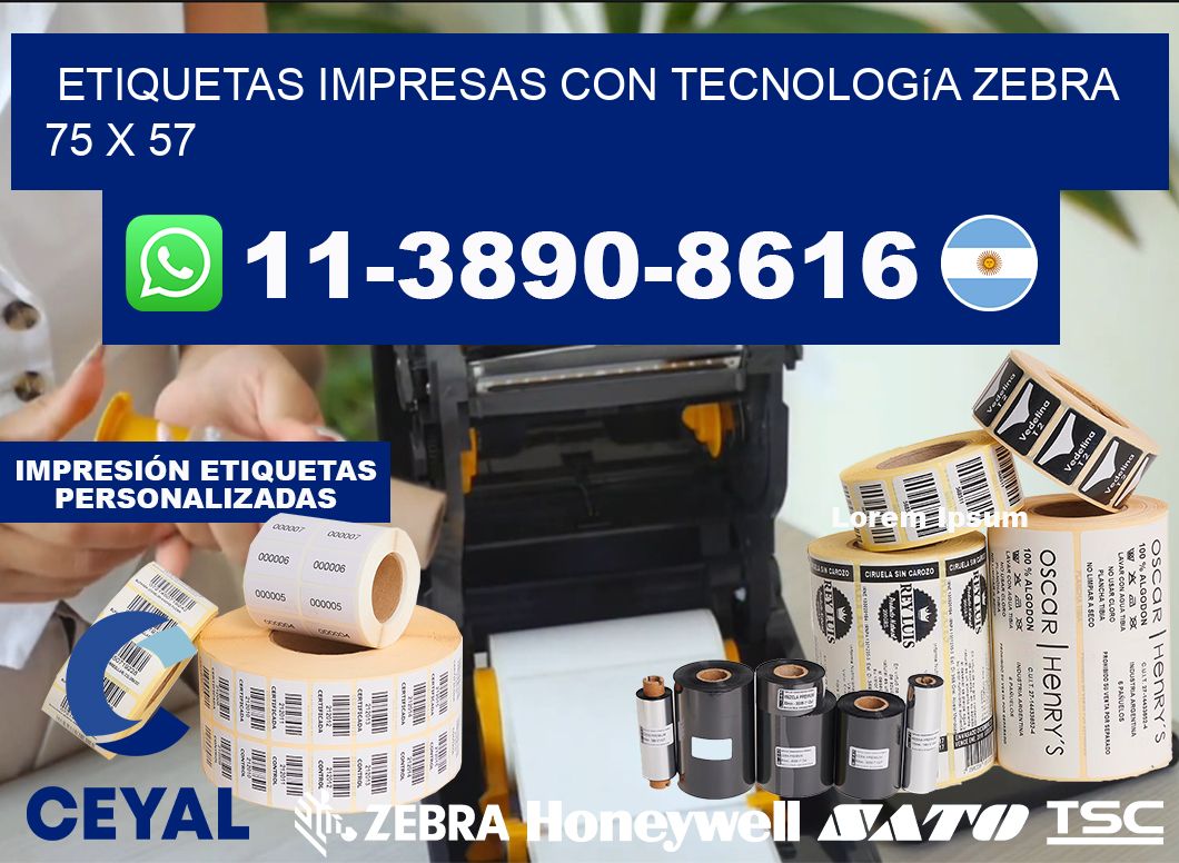 etiquetas impresas con tecnología Zebra 75 x 57