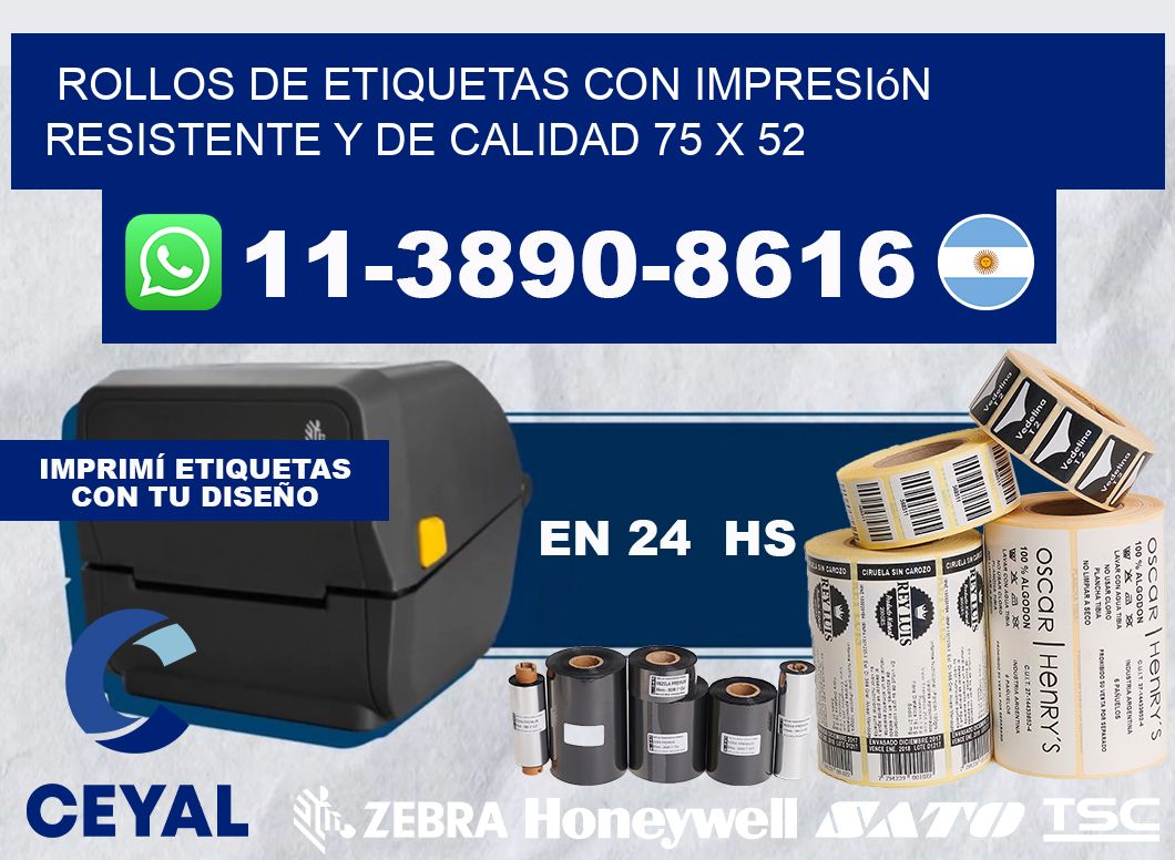 rollos de etiquetas con impresión resistente y de calidad 75 x 52