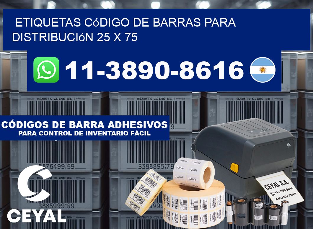 Etiquetas código de barras para distribución 25 x 75
