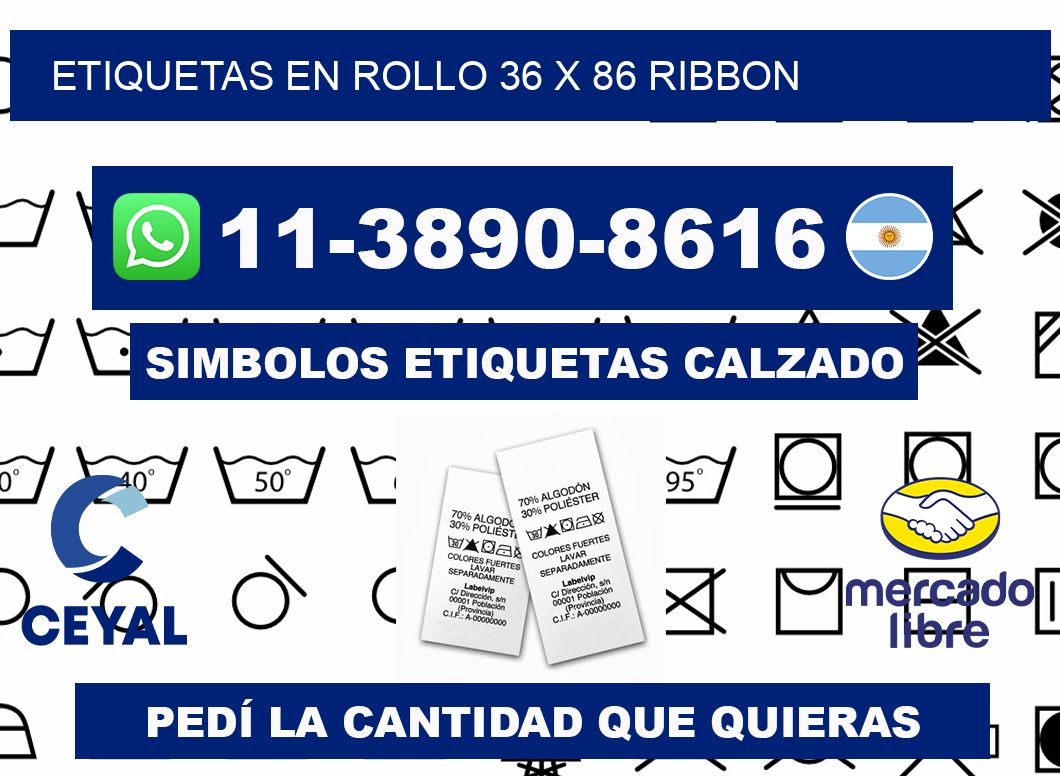 Etiquetas en rollo 36 x 86 ribbon